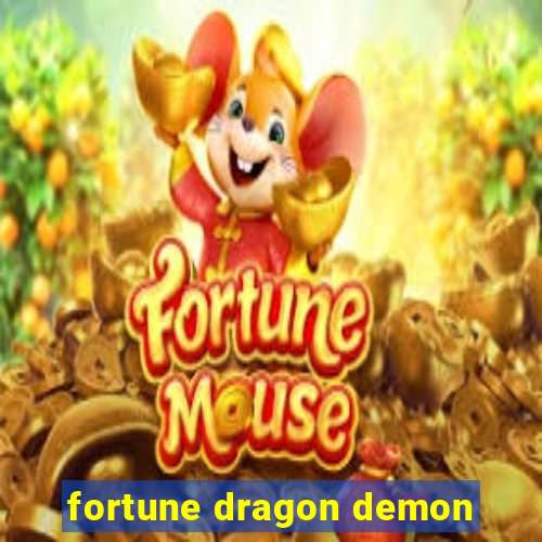 fortune dragon demon